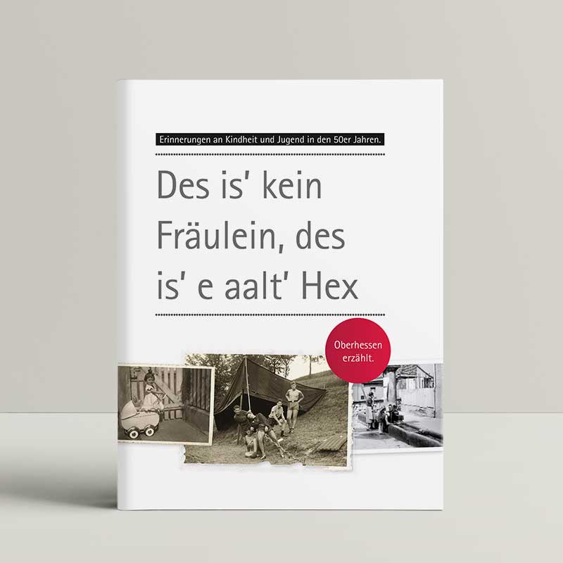 Umschlagfoto: Des is' kein Fräulein, des is' e aalt' Hex